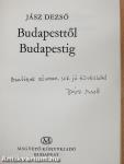 Budapesttől Budapestig (dedikált példány)