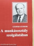 A munkásosztály szolgálatában