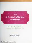 The Oh She Glows Cookbook