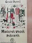 Madarak, vadak, rokonok