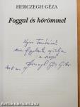 Foggal és körömmel (dedikált példány)