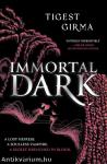 Immortal Dark (Immortal Dark Series, Book 1)