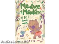 A Medve és Madár - A bot és más mesék