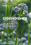 Gyógynövények Találd meg és használd fel!