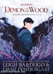 Demon in the Wood: A Shadow and Bone Graphic Novel