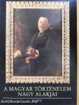 A magyar történelem nagy alakjai 10.