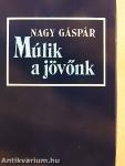 Múlik a jövőnk