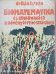 Biomatematika és alkalmazása a növénytermesztésben (dedikált példány)