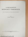 A Budapesti Központi Városháza