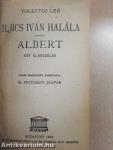 Iljics Iván halála/Albert/Két halott regénye/Viktória