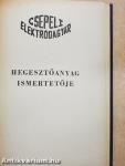 Csepeli Elektródagyár hegesztőanyag ismertetője