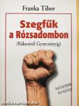 Szegfűk a Rózsadombon