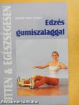 Edzés gumiszalaggal