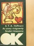 Az arany virágcserép/Scuderi kisasszony
