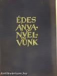 Édes anyanyelvünk