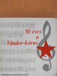 50 éves a Vándor-kórus (minikönyv)