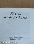 50 éves a Vándor-kórus (minikönyv)