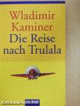 Die Reise nach Trulala