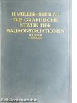 Die graphische Statik der Baukonstruktionen II/1-2.