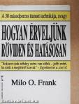 Hogyan érveljünk röviden és hatásosan