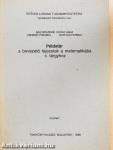 Példatár a bevezető fejezetek a matematikába c. tárgyhoz