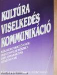 Kultúra, viselkedés, kommunikáció
