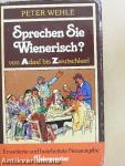 Sprechen Sie Wienerisch?