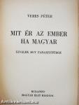 Mit ér az ember ha magyar