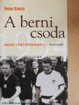 A berni csoda - Amikor a foci történelmet ír