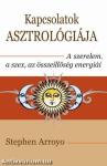 Kapcsolatok asztrológiája - A szerelem, a szex és az összeillőség energiái