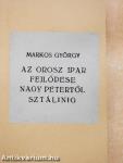 Az orosz ipar fejlődése Nagy Pétertől - Sztálinig