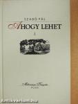 Ahogy lehet I-II.