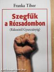 Szegfűk a Rózsadombon (dedikált példány)