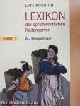 Lexikon der Sprichwörtlichen Redensarten 1-3.