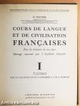 Cours de Langue et de Civilisation Francaises I.