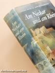Am Neckar und am Rhein