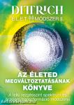 Élet Módszer II. Az életed megváltoztatásának könyve.