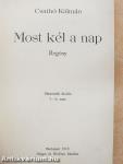 Most kél a nap