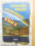 Katolikus Kincses Kalendárium 2003