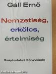 Nemzetiség, erkölcs, értelmiség