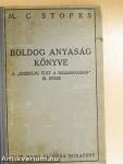 Boldog anyaság könyve