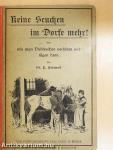 Keine Seuchen im Dorfe mehr! (gótbetűs)