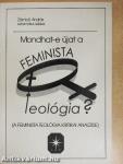 Mondhat-e újat a feminista teológia?