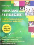 Tartsa távol a betegségeket!