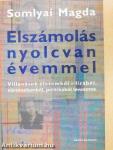 Elszámolás nyolcvan évemmel