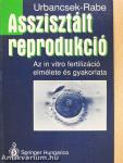 Asszisztált reprodukció (dedikált példány)