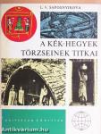 A Kék-hegyek törzseinek titkai