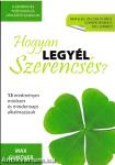 Hogyan legyél szerencsés?