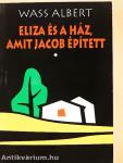 Eliza és a ház, amit Jacob épített I-II.