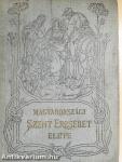 Magyarországi Szent Erzsébet élete
